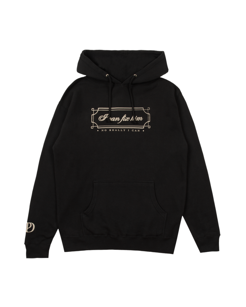 I Can Fix Him Hoodie