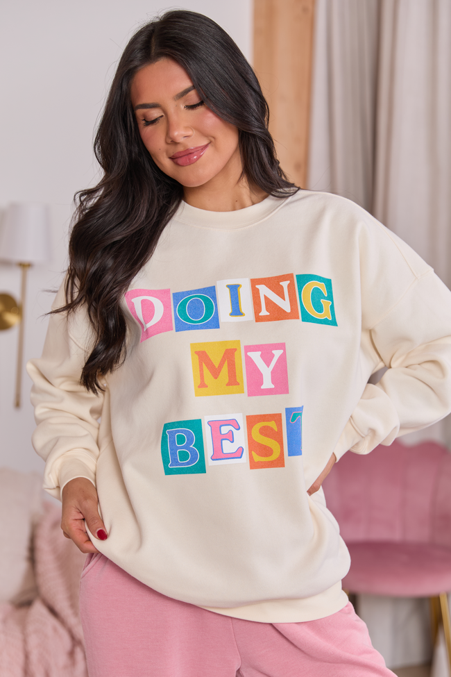 Doing My Best Cream Graphic Sweatshirt SALE